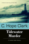 Tidewater Murder (Carolina Slade Mystery Series, #2) Tidewater Murder (Carolina Slade Mystery Series, #2)
