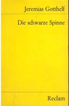 Die Schwarze Spinne by Jeremias Gotthelf Die Schwarze Spinne by Jeremias Gotthelf