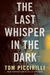 The Last Whisper ...