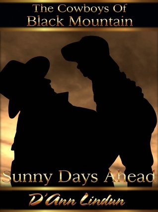 Sunny Days Ahead (The Cowboys of Black Mountain)