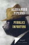 Pubblici infortuni Pubblici infortuni