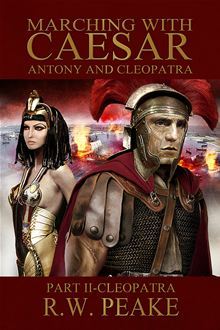 Marching with Caesar-Anthony and Cleopatra: Part II-Cleopatra