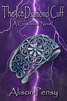 The Ice Diamond Cuff (Custodian Novel, #4)
