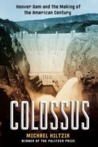 Colossus by Michael A. Hiltzik Colossus by Michael A. Hiltzik
