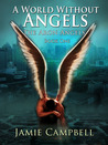 A World Without Angels A World Without Angels