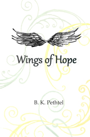 Wings of Hope by B.K. Pethtel