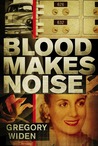Blood Makes Noise