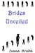 Brides Unveiled by Ivana Hruba Brides Unveiled by Ivana Hruba