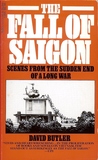 The Fall Of Saigon: Scenes From The Sudden End Of A Long War