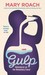 Gulp: Adventures on the Alimentary Canal