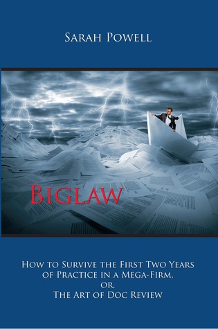 Biglaw by Sarah Powell Biglaw by Sarah Powell