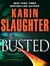 Busted (Novella) by Karin Slaughter