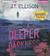 A Deeper Darkness (Audio CD)
