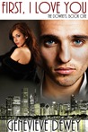 First I Love You by Genevieve Dewey First I Love You by Genevieve Dewey
