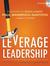 Leverage Leadership: A Prac...