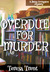 Overdue for Murder  (A Betsy Livingston Mystery, #2)