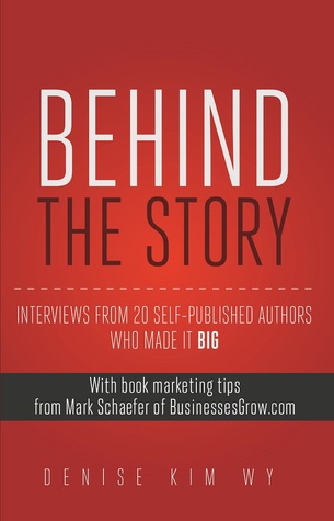 Behind the Story by Denise Kim Wy
