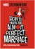 How To Have An Almost Perfect Marriage by Mrs. Stephen Fry How To Have An Almost Perfect Marriage by Mrs. Stephen Fry