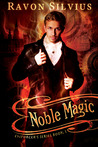 Noble Magic (Enforcer's, #1) Noble Magic (Enforcer's, #1)