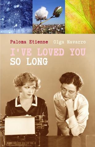 I've loved you so long by Paloma Etienne I've loved you so long by Paloma Etienne