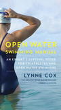 Open Water Survival Manual: An Expert Guide for Seasoned Open Water Swimmers, Triathletes and Novices