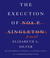The Execution of Noa P. Singleton