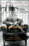 The Orientalist: Solving the Mystery of a Strange and Dangerous Life The Orientalist: Solving the Mystery of a Strange and Dangerous Life