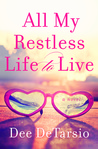 All My Restless Life to Live