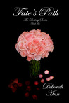 Fate's Path by Deborah Ann Fate's Path by Deborah Ann