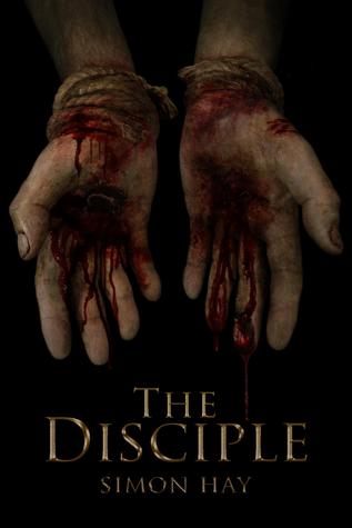 The Disciple by Simon Hay The Disciple by Simon Hay