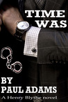 Time Was - A romantic comedy ..... with a kink