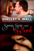 Sassy, Sexy, and Stalked by Shelley K. Wall
