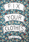 Fix Your Clothes Fix Your Clothes