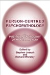 Person-Centred Psychopathology Person-Centred Psychopathology