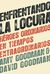 Enfrentando la locura (Standing up to the Madness): Heroes ordinarios en tiempos extraordinarios