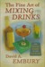The Fine Art Of Mixing Drinks