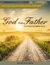 God the Father - Four Week Mini Bible Study by Heather Bixler God the Father - Four Week Mini Bible Study by Heather Bixler