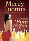 I Burn For You: an Erotic Short Story I Burn For You: an Erotic Short Story