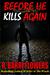 Before He Kills Again (A Veronica Vasquez Thriller, #1)