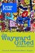 The Wayward Gifted - Broken...