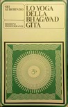 Lo Yoga Della Bhagavad Gītā Lo Yoga Della Bhagavad Gītā
