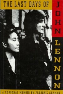 The Last Days of John Lennon: A Personal Memoir