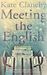 Meeting the English by Kate Clanchy