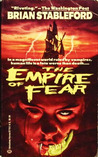 The Empire of Fear by Brian M. Stableford The Empire of Fear by Brian M. Stableford