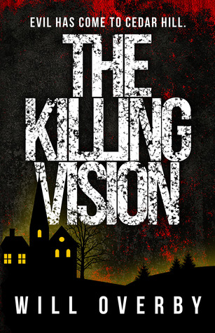 The Killing Vision by Will Overby