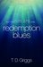 Redemption Blues by T.D. Griggs Redemption Blues by T.D. Griggs