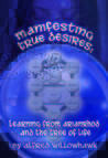 Manifesting True Desires Learning from Arianrhod and the Tree... by Alfred Willowhawk