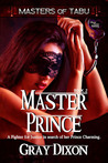 Master Prince by Gray Dixon Master Prince by Gray Dixon