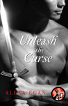 Unleash the Curse (Imnada Brotherhood, #1.5) Unleash the Curse (Imnada Brotherhood, #1.5)
