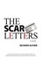 The Scar Letters by Richard Alther The Scar Letters by Richard Alther